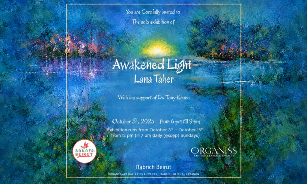 When Light Awakens in Beirut… Lana Taher Paints Hope at Rebirth Beirut - when light